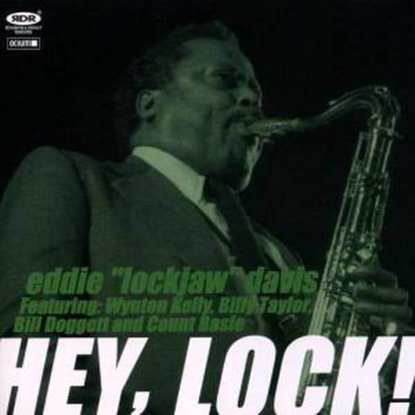 Davis Eddie "lockjaw": Hey, Lock!
