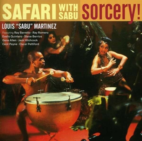 Martinez Louis 'sabu': Safari With Sabu + Sorcery!