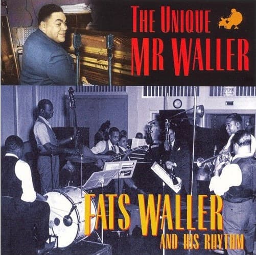 Waller Fats: The Unique Mr Waller