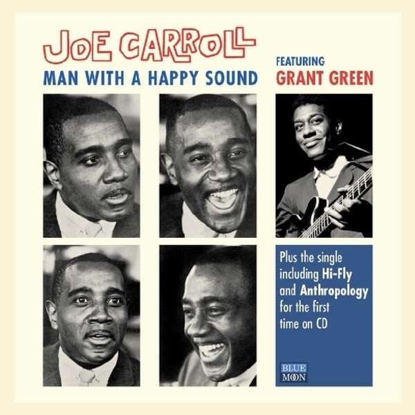 Carroll Joe: Man With A Happy Sound, Grant Green