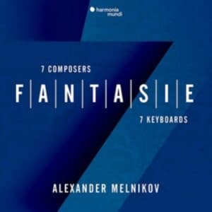 Alexander Melnikov - Fantasie: 7 Composers - 7 Keyboards (CD)