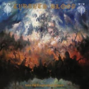 Tyrants Blood - Into The Kingdom Of Graves (CD)