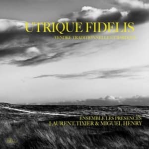 Laurent Tixier David Zubeldia - Tixier & Zubeldia: Utrique Fidelis (CD)