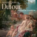 Miniatyrbillede 2 af 2: Dufour Pierre-Thomas - Pièces De Clavecin (CD)