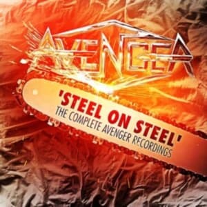 Avenger - Steel On Steel - The Complete Avene (CD)