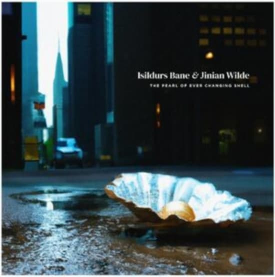 Isildurs Bane & Jinian Wilde - The Pearl Of Ever Changing Shell (CD)