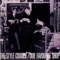 Miniatyrbild 1 av 2: The Style Council - Our Favourite Shop (CD)