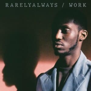 Rarelyalways - Work (CD)