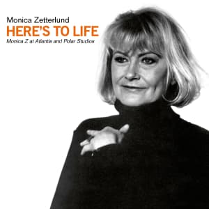 Zetterlund Monica - Here's To Life - Monica Z At Atlantis And Polar Studios (CD) (CD)