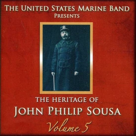 United States Marine Band - Heritage Of J P Sousa Vol 5 (CD)