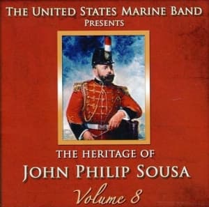 United States Marine Band - Heritage Of J P Sousa Vol 8 (CD)