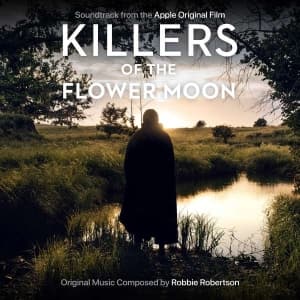 Robertson Robbie - Killers Of The Flower Moon (Soundtrack From The Apple Original Film) (CD)