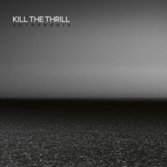 Kill The Thrill - Autophagie (Digipack) (CD)