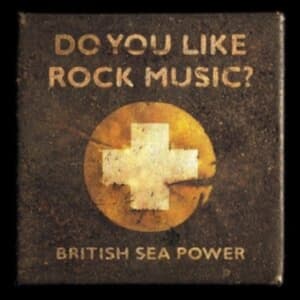 British Sea Power - Do You Like Rock Music? (15Th Anniv (CD)