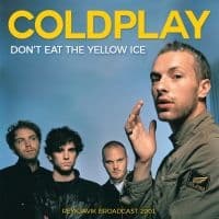 Coldplay - Don't Eat The Yellow Ice (CD)