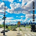 Miniatyrbilde 2 av 2: Jack Rubies The - Clocks Are Out Of Time (CD)