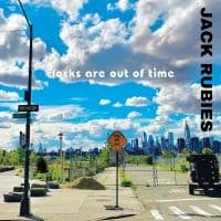 Jack Rubies The - Clocks Are Out Of Time (CD)