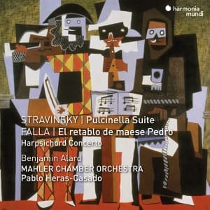 Mahler Chamber Orchestra & Pablo Heras-Casado & Benjamin Alard - Stravinsky: Pulcinella Suite - Falla: El Retablo De Maese Pedro (CD)