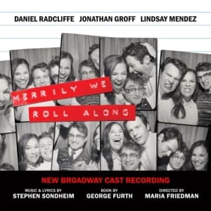 New Broadway Cast Of Merrily We Roll Along - Merrily We Roll Along (New Broadway Cast Recording) (CD)