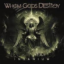 Whom Gods Destroy - Insanium (CD)