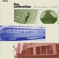Umbrellas The - Fairweather Friend (CD)
