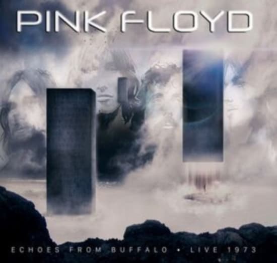 Pink Floyd - Echoes From Buffalo - Live 1973 (CD)