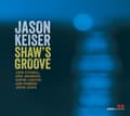 Miniatyrbillede 1 af 2: Jason Keiser - Shaw's Groove (CD)