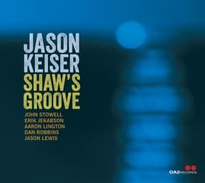 Jason Keiser - Shaw's Groove (CD)