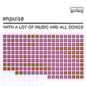 Impulse : With a Lot of Music and All Songs CD Pre-Owned