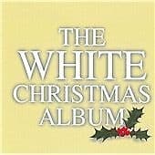 Various Artists : The White Christmas Album CD Pre-Owned
