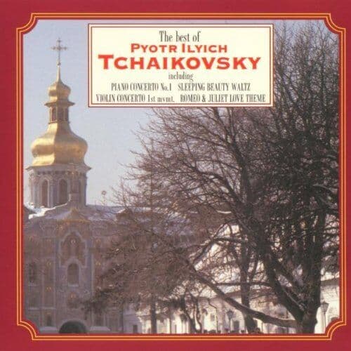 Various Artists : The Best Of Pyotr Ilyich Tchaikovsky CD Pre-Owned