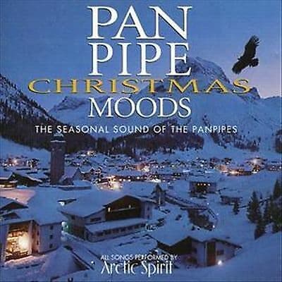 Arctic Spirit : Pan Pipe Christmas Moods CD (1996) Pre-Owned
