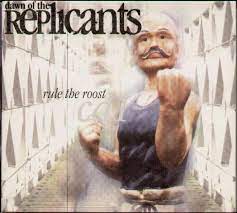 Dawn of the Replicants : Rule the Roost [CD 1] CD Pre-Owned