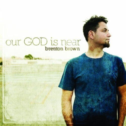 Brenton Brown : Our God Is Near CD Pre-Owned