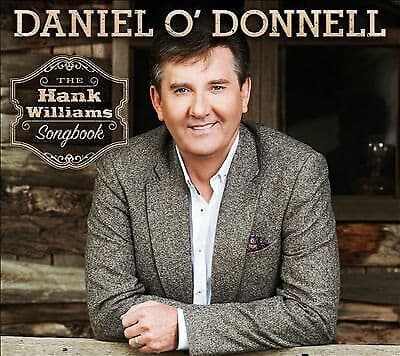 Daniel O’Donnell : The Hank Williams Songbook CD (2015) Pre-Owned
