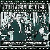 Victor Sylvester & Orchestra : You’re Dancing On My Heart: ARCHIVE RECORDINGS Pre-Owned