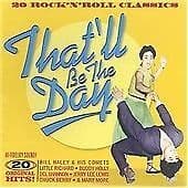 Various Artists : Thatll Be The Day - 20 Rock N Roll Class CD Pre-Owned
