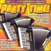 Delta Accordion Band : Party Time CD Pre-Owned