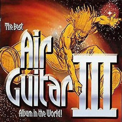 Various Artists : The Best Air Guitar Album in the World - Volume III CD 2 Pre-Owned