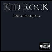 Kid Rock : Rock ‘N’ Roll Jesus CD (2008) Pre-Owned