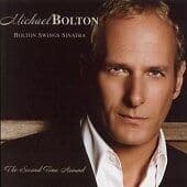 Michael Bolton : Bolton Swings Sinatra CD (2006) Pre-Owned