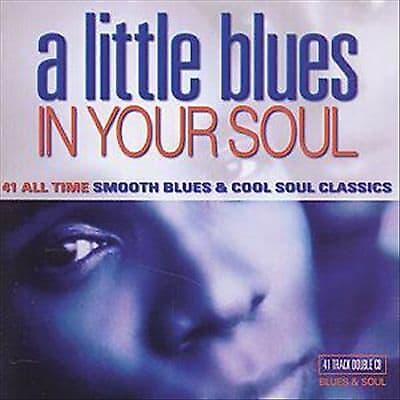 Various : Little Blues in Your Soul CD Pre-Owned