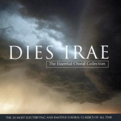 Various Artists : Dies Irae: The Essential Choral Collecti CD Pre-Owned