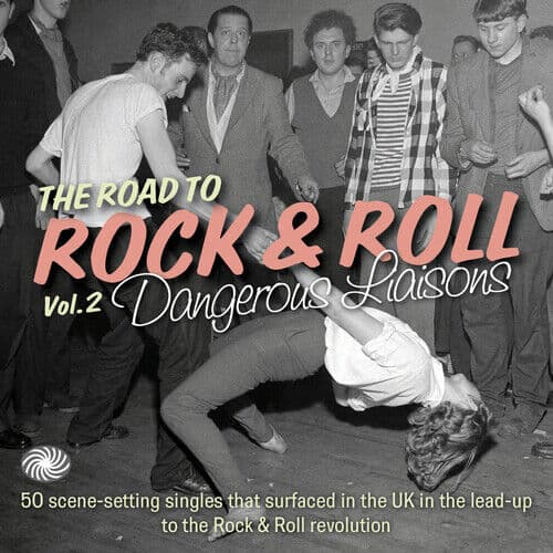 Various Artists : The Road to Rock & Roll: Dangerous Liasons - Volume 2 CD 2 Pre-Owned
