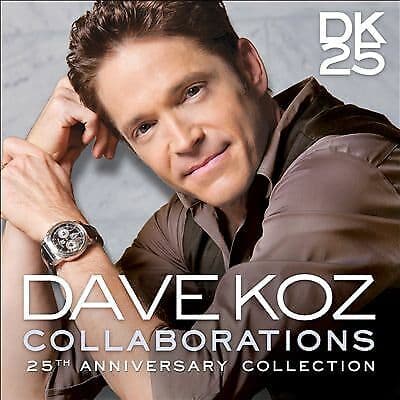 Dave Koz : Collaborations CD 25th Anniversary Album (2015) Pre-Owned