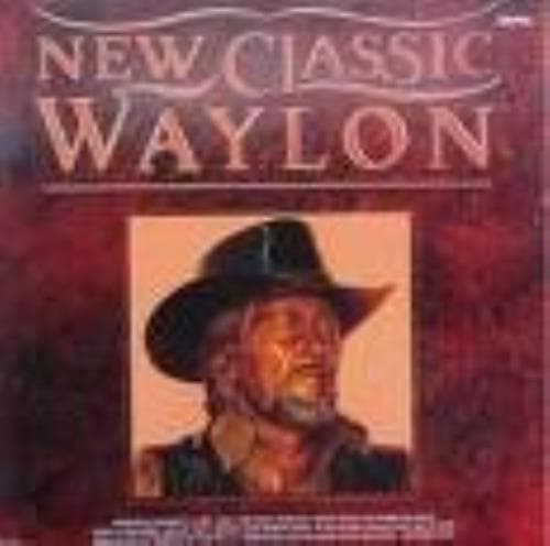 Jennings, Waylon : New Classic Waylon CD Pre-Owned