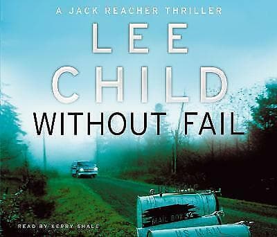 Shale, Kerry : Without Fail: (Jack Reacher 6) CD Pre-Owned