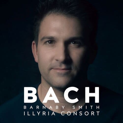 Barnaby Smith : Barnaby Smith: Bach CD (2023) Pre-Owned