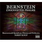Leonard Bernstein : Chichester Psalms (Alsop, Bournemouth So and Chorus) CD Pre-Owned