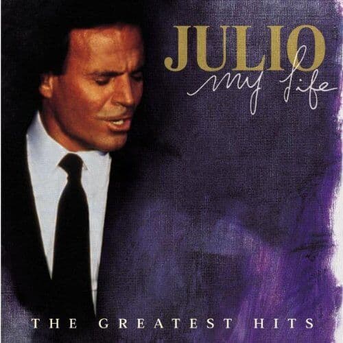 Julio Iglesias : My Life: The Greatest Hits CD (1998) Pre-Owned
